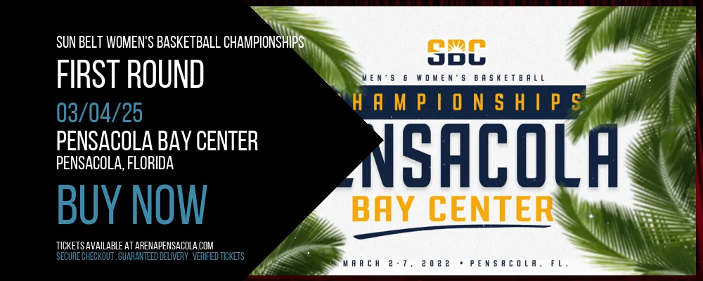 Sun Belt Women's Basketball Championships - First Round at Pensacola Bay Center